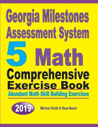 Cover image for Georgia Milestones Assessment System 5: Abundant Math Skill Building Exercises