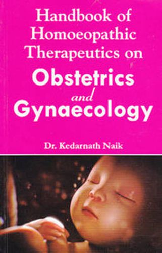 Cover image for Handbook of Homoeopathic Therapeutics on Obstetrics & Gynaecology