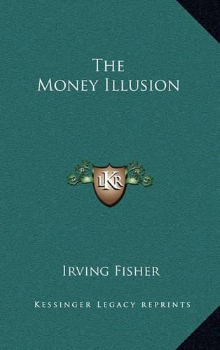 Cover image for The Money Illusion