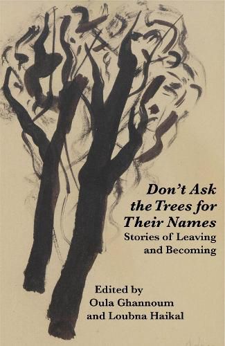 Cover image for Don't Ask the Trees for Their Names