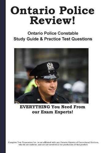 Cover image for Ontario Police Review! Complete Ontario Police Constable Study Guide and Practice Test Questions