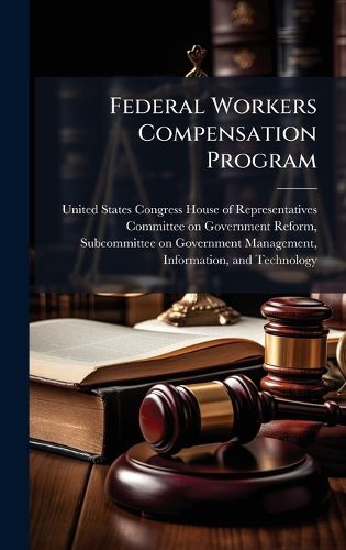 Cover image for Federal Workers Compensation Program