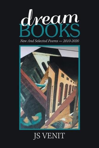 Cover image for Dreambooks: New and Selected Poems -- 2010-2020