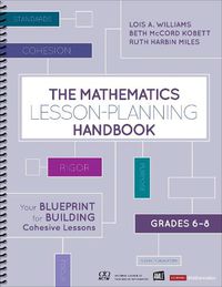 Cover image for The Mathematics Lesson-Planning Handbook, Grades 6-8: Your Blueprint for Building Cohesive Lessons