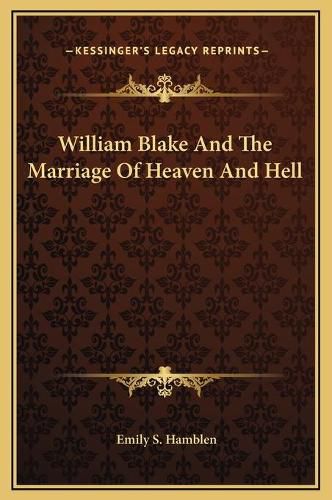 William Blake and the Marriage of Heaven and Hell