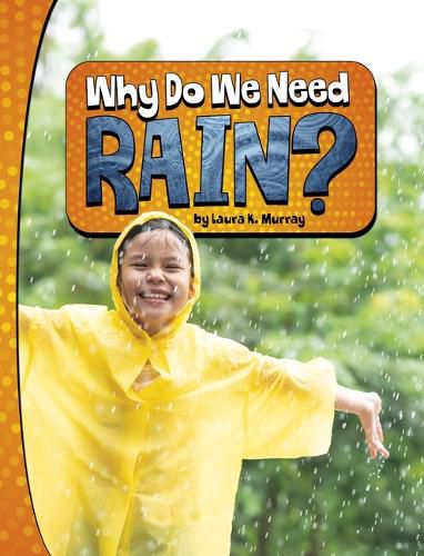 Why Do We Need Rain Nature We Need