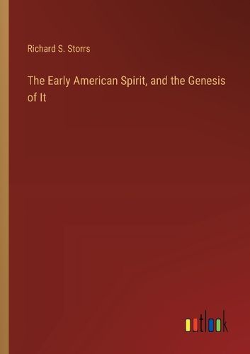 The Early American Spirit, and the Genesis of It