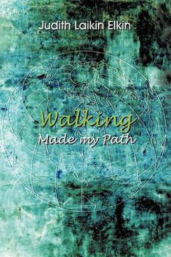 Cover image for Walking Made My Path