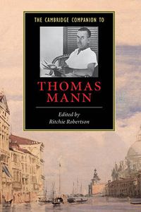 Cover image for The Cambridge Companion to Thomas Mann