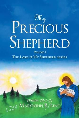 Cover image for My Precious Shepherd (Psalm 23: 1-2): Volume One