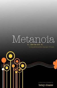 Cover image for Metanoia - A transformative Change of Heart