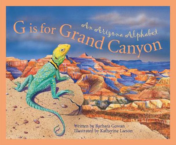 Cover image for G is for Grand Canyon: An Arizona Alphabet