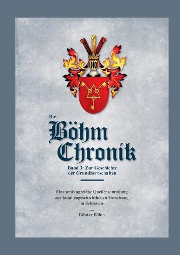 Cover image for Die Boehm Chronik Band 3: Zur Geschichte der Grundherrschaften