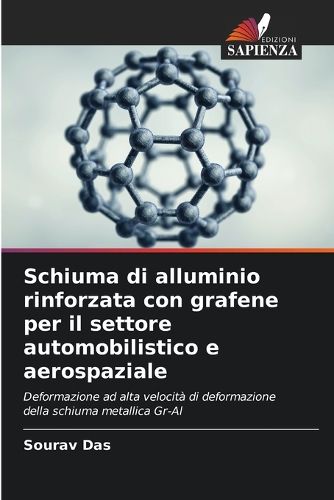 Cover image for Schiuma di alluminio rinforzata con grafene per il settore automobilistico e aerospaziale
