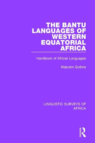 Cover image for The Bantu Languages of Western Equatorial Africa: Handbook of African Languages