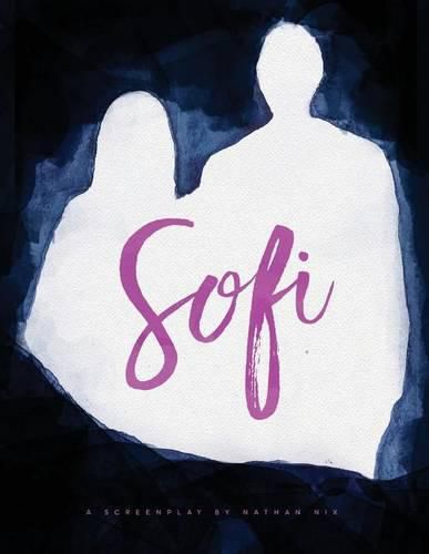 Cover image for Sofi: A Screenplay by Nathan Nix