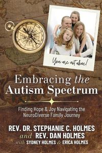 Cover image for Embracing the Autism Spectrum: Finding Joy & Hope Navigating the NeuroDiver