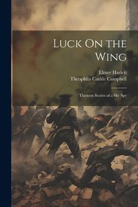 Cover image for Luck On the Wing