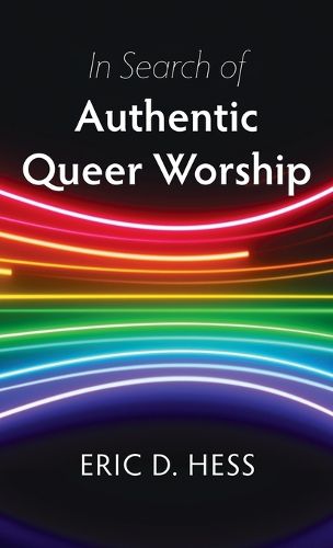 Cover image for In Search of Authentic Queer Worship