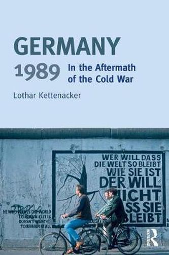Cover image for Germany 1989: In the Aftermath of the Cold War