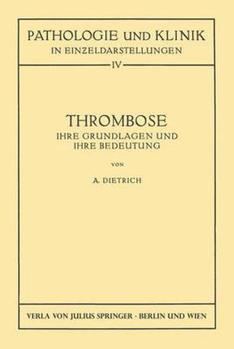 Thrombose: Ihre Grundlagen Und Ihre Bedeutung