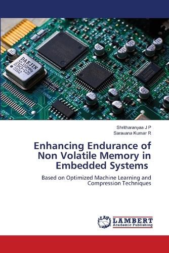 Enhancing Endurance of Non Volatile Memory in Embedded Systems