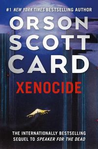 Cover image for Xenocide: Volume Three of the Ender Saga