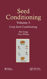 Cover image for Seed Conditioning, Volume 3: Crop Seed Conditioning