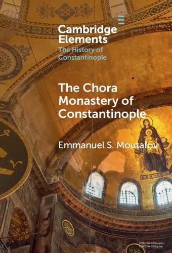 Cover image for The Chora Monastery of Constantinople