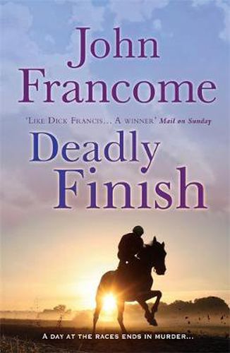 Cover image for Deadly Finish: A fresh and exhilarating racing thriller of suspicion and secrets