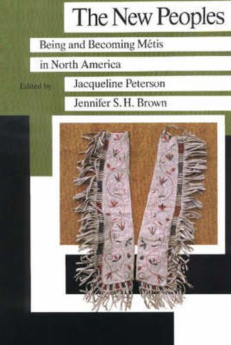 Cover image for The New Peoples: Being and Becoming Metis in North America