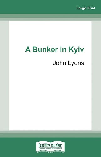 Cover image for A Bunker in Kyiv