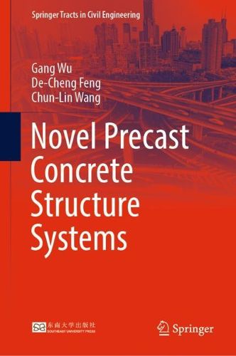 Cover image for Novel Precast Concrete Structure Systems