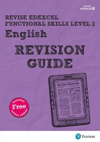 Pearson REVISE Edexcel Functional Skills English Level 2 Revision Guide: for home learning