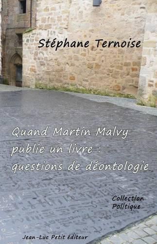 Quand Martin Malvy publie un livre: questions de deontologie