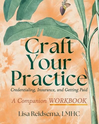 Cover image for Craft Your Practice Credentialing Insurance and Getting Paid