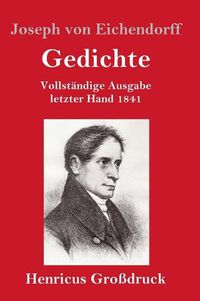 Cover image for Gedichte (Grossdruck): Vollstandige Ausgabe letzter Hand 1841