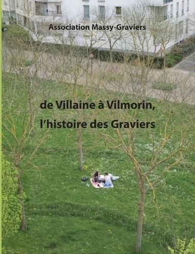 Cover image for De Villaine a Vilmorin, l'histoire des graviers