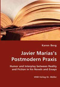 Cover image for Javier Marias's Postmodern Praxis