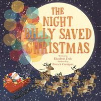 Cover image for The Night Billy Saved Christmas