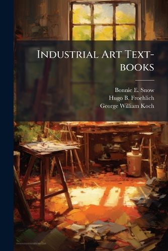 Cover image for Industrial Art Text-books