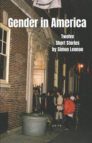 Gender in America: Twelve Short Stories