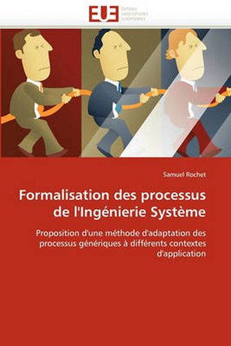 Cover image for Formalisation Des Processus de L'Ingenierie Systeme