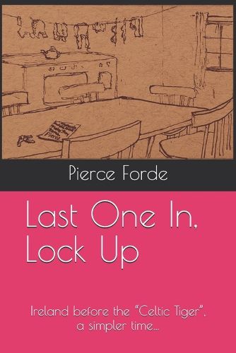 Cover image for Last One In, Lock Up