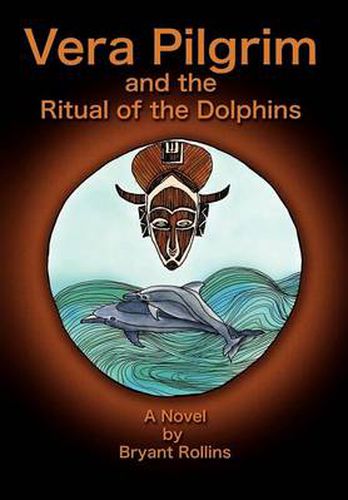 Cover image for Vera Pilgrim and the Ritual of the Dolphins