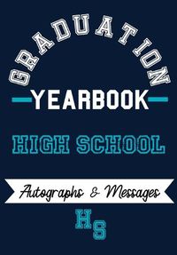 Cover image for High School Yearbook: Capture the Special Moments of School, Graduation and College