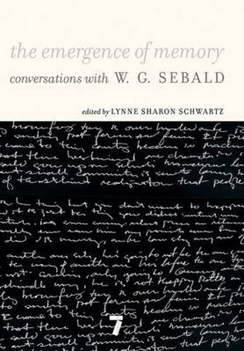 Cover image for The Emergence of Memory: Conversations with W.G. Sebald