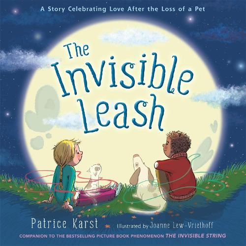 Cover image for The Invisible Leash: A Story Celebrating Love After the Loss of a Pet