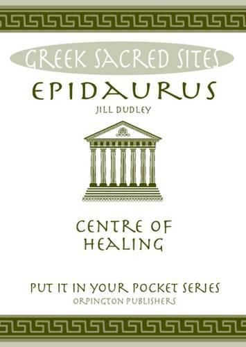 Epidaurus: Centre of Healing. All You Need to Know About the Site's Myths, Legends and its Gods