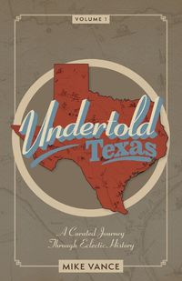 Cover image for Undertold Texas Volume 1